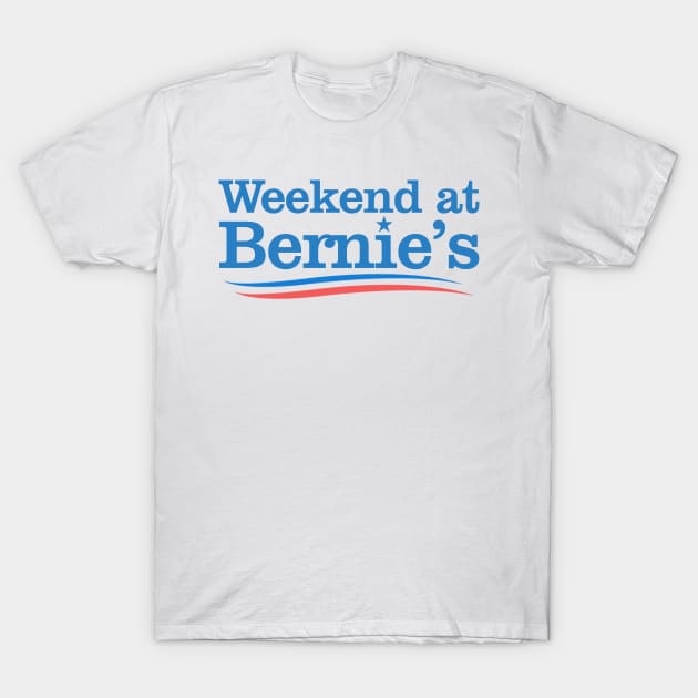 Weekend at Bernie's (Sanders) T-Shirt by Fanboys Anonymous